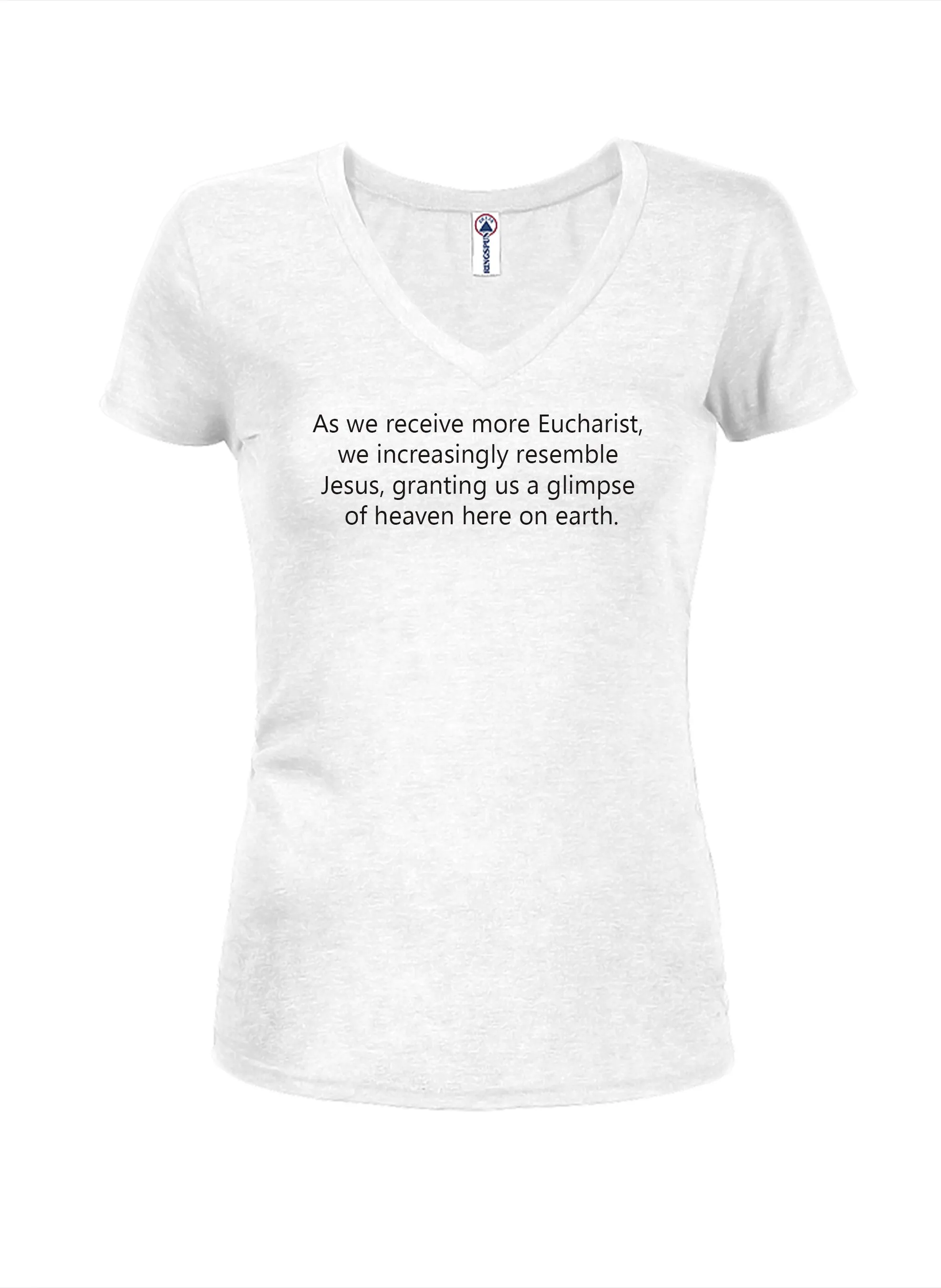As we receive more Eucharist We resemble Jesus Juniors V Neck T-Shirt