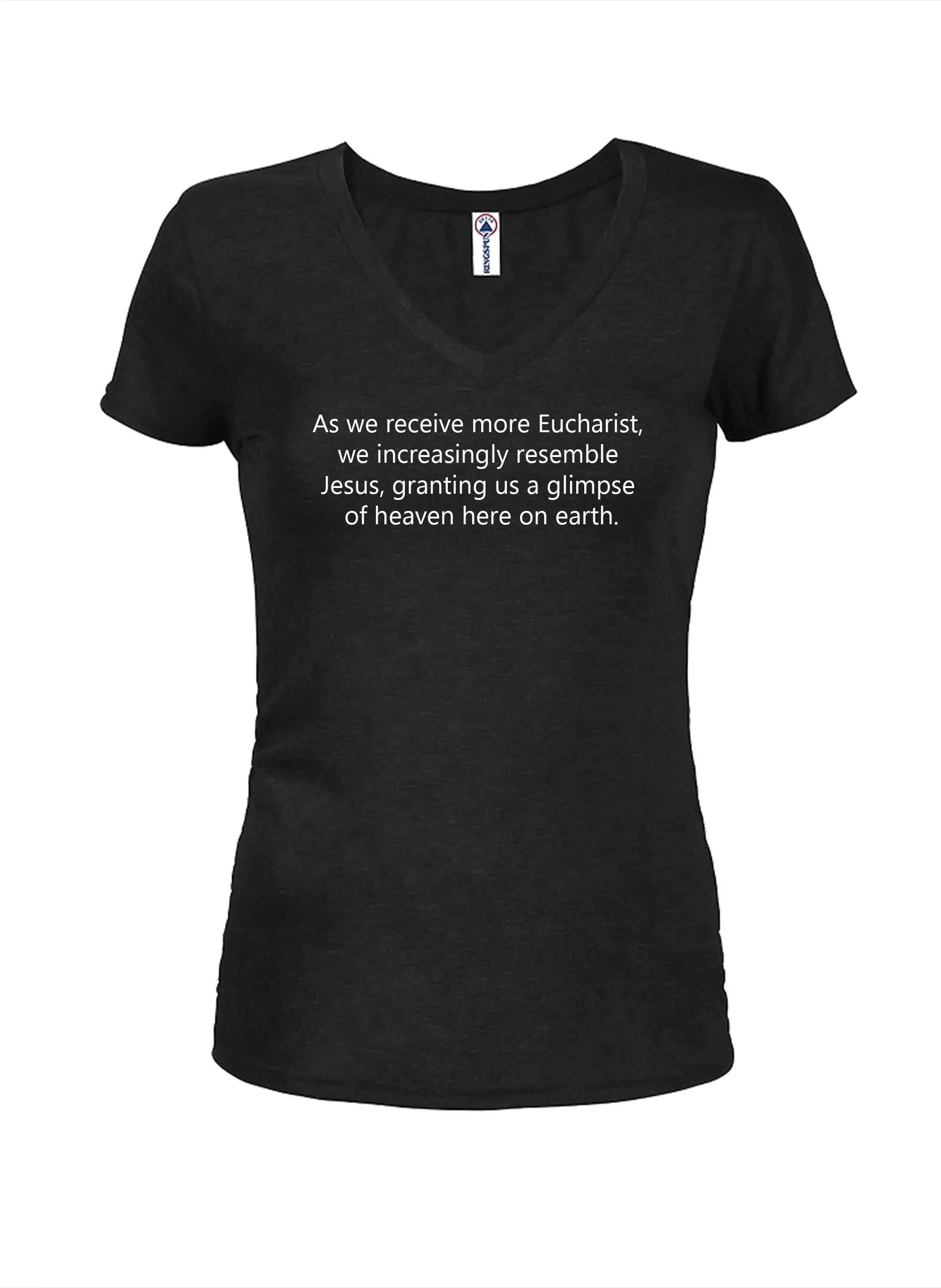 As we receive more Eucharist We resemble Jesus Juniors V Neck T-Shirt