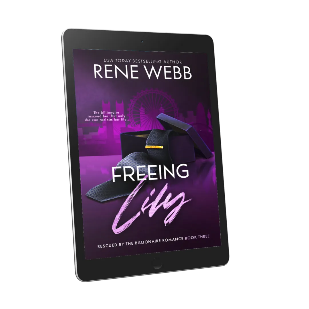 FREEING LILY: A Steamy Romantic Suspense (Rescued by the Billionaire Romance, #3) (ebook)